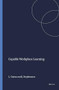 Capable Workplace Learning by Len Cairns, John Stephenson, 9789087909680