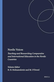 Nordic Voices (Teaching and Researching Comparative and International Education in the Nordic Countries) by Halla B. Holmarsdottir, Mina O'Dowd, 9789087909710