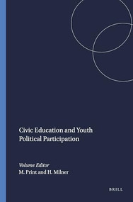 Civic Education and Youth Political Participation by Murray Print, Henry Milner, 9789460910234