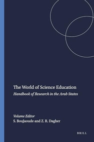 The World of Science Education (Handbook of Research in the Arab States) by Saouma BouJaoude, Zoubeida R. Dagher, 9789460910456