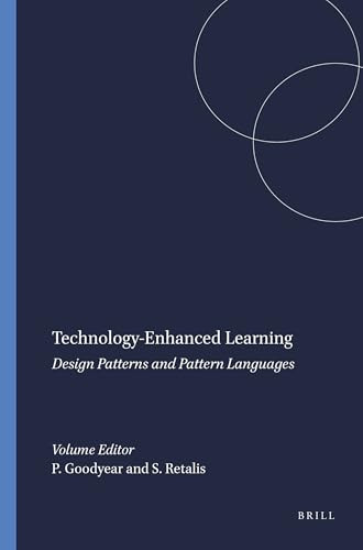 Technology-Enhanced Learning (Design Patterns and Pattern Languages) by Peter Goodyear, Symeon Retalis, 9789460910609
