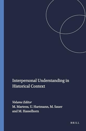 Interpersonal Understanding in Historical Context by Mathias Martens, Ulrike Hartmann, Michael Sauer, Marcus Hasselhorn, 9789460910661