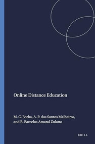 Online Distance Education by Marcelo C. Borba, Ana Paula dos Santos Malheiros, Rúbia Barcelos Amaral Zulatto, 9789460912917