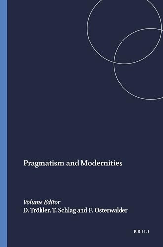 Pragmatism and Modernities by Daniel Tröhler, Thomas Schlag, Fritz Osterwalder, 9789460913433