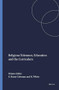 Religious Tolerance, Education and the Curriculum by Elizabeth Burns Coleman, Kevin White, 9789460914102