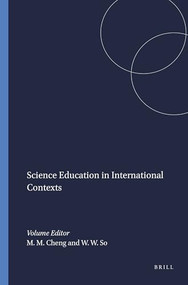 Science Education in International Contexts by May M.H. Cheng, Winnie W.M. So, 9789460914256