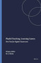 Playful Teaching, Learning Games (New Tool for Digital Classrooms) by Myint Swe Khine, 9789460914584