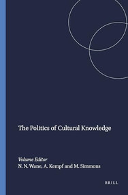 The Politics of Cultural Knowledge by Njoki N. Wane, Arlo Kempf, Marlon Simmons, 9789460914799