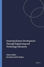 Fostering Human Development Through Engineering and Technology Education by Moshe Barak, Michael Hacker, 9789460915475