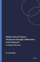 Taking Action in Science Classrooms Through Collaborative Action Research (A Guide for Educators) by Karen Goodnough, 9789460915819