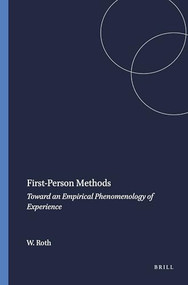 First-Person Methods (Toward an Empirical Phenomenology of Experience) by Wolff-Michael Roth, 9789460918292