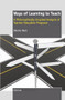 Ways of Learning To Teach (A Philosophically Inspired Analysis of Teacher Education Programs) by Shlomo Back, 9789460918506