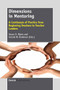 Dimensions in Mentoring (A Continuum of Practice from Beginning Teachers to Teacher Leaders) by Susan D. Myers, Connie W. Anderson, 9789460918681