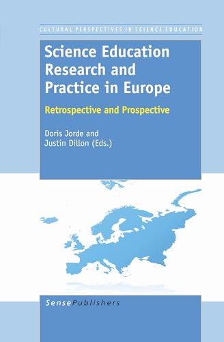 Science Education Research and Practice in Europe (Retrospective and Prospective) by Doris Jorde, Justin Dillon, 9789460918988
