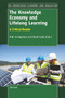 The Knowledge Economy and Lifelong Learning (A Critical Reader) by D.W. Livingstone, David Guile, 9789460919138