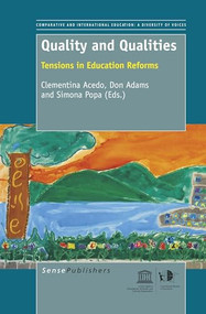 Quality and Qualities (Tensions in Education Reforms) by Clementina Acedo, Don Adams, Simona Popa, 9789460919497