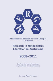 Research in Mathematics Education in Australasia 2008-2011 by Bob Perry, Tim Lowrie, Tracy Logan, Amy Macdonald, Jane Greenless, 9789460919688