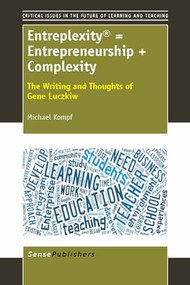 Entreplexity = Entrepreneurship + Complexity (The Writing and Thoughts of Gene Luczkiw) by Michael Kompf, 9789462090620