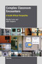 Complex Classroom Encounters (A South African Perspective) by Rinelle Evans, Ailie Cleghorn, 9789462090811
