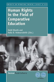 Human Rights in the Field of Comparative Education by Heidi Biseth, Halla B. Holmarsdottir, 9789462091504