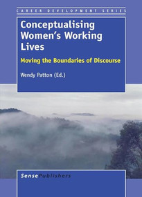 Conceptualising Women's Working Lives (Moving the Boundaries of Discourse) by Wendy Patton, 9789462092075