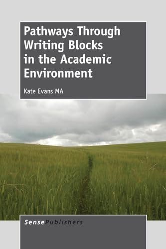 Pathways Through Writing Blocks in the Academic Environment by Kate Evans, 9789462092419