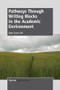 Pathways Through Writing Blocks in the Academic Environment by Kate Evans, 9789462092419