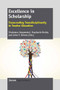 Excellence in Scholarship (Transcending Transdisciplinarity in Teacher Education) by Sivakumar Alagumalai, Stephanie Burley, John P. Keeves, 9789462092556