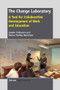 The Change Laboratory (A Tool for Collaborative Development of Work and Education) by Jaakko Virkkunen, Denise Shelley Newnham, 9789462093249