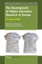 The Development of Higher Education Research in Europe (25 Years of CHER) by Barbara M. Kehm, Christine Musselin, 9789462093997