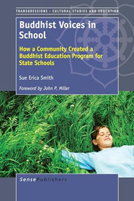 Buddhist Voices in School (How a Community Created a Buddhist Education Program for State Schools) by Sue Erica Smith, 9789462094147