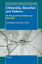 Citizenship, Education and Violence (On Disrupted Potentialities and Becoming) by Yusef Waghid, Nuraan Davids, 9789462094741