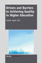 Drivers and Barriers to Achieving Quality in Higher Education by Heather Eggins, 9789462094925