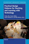 Practical Design Patterns for Teaching and Learning with Technology by Yishay Mor, Harvey Mellar, Steven Warburton, Niall Winters, 9789462095281