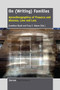 On (Writing) Families (Autoethnographies of Presence and Absence, Love and Loss) by Jonathan Wyatt, Tony Adams, 9789462096202