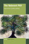 The Relevant PhD by Hugo Letiche, Geoffrey Lightfoot, 9789462096271
