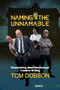 Naming the Unnamable (Researching Identities through Creative Writing) by Tom Dobson, 9789462096394