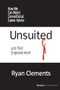 Unsuited (How We Can Reject Conventional Career Advice and Find Empowerment) by Ryan Clements, 9789462096455