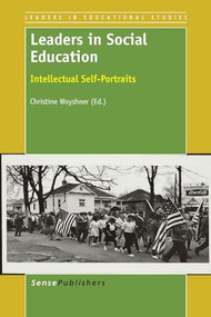 Leaders in Social Education (Intellectual Self-Portraits) by Christine Woyshner, 9789462096639