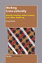 Working Cross-culturally (Identity Learning, Border Crossing and Culture Brokering) by Michael Michie, 9789462096783