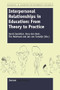 Interpersonal Relationships in Education (From Theory to Practice) by David B. Zandvliet, Perry den Brok, Tim Mainhard, Jan van Tartwijk, 9789462096998