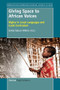 Giving Space to African Voices (Rights in Local Languages and Local Curriculum) by Zehlia Babaci-Wilhite, 9789462097322