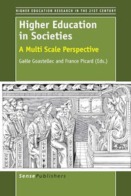 Higher Education in Societies (A Multi Scale Perspective) by Gaële Goastellec, France Picard, 9789462097445