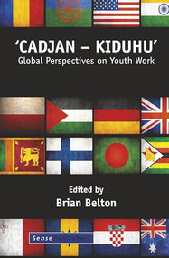 'Cadjan - Kiduhu' (Global Perspectives on Youth Work) by Brian Belton, 9789462097650