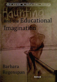 Haunting and the Educational Imagination by Barbara Regenspan, 9789462098169