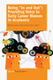 Being ""In and Out"": Providing Voice to Early Career Women in Academia by Narelle Lemon, Susanne Garvis, 9789462098282