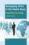 Remapping Africa in the Global Space (Propositions for Change) by Edward Shizha, 9789462098343