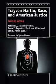 Trayvon Martin, Race, and American Justice (Writing Wrong) by Kenneth J. Fasching-Varner, Rema E. Reynolds, Katrice A. Albert, Lori Latrice Martin, 9789462098404