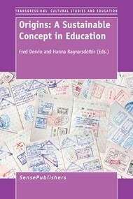 Origins: A Sustainable Concept in Education by Fred Dervin, Hanna Ragnarsdóttir, 9789462098527