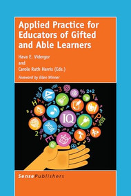 Applied Practice for Educators of Gifted and Able Learners by Hava E. Vidergor, Carole Ruth Harris, 9789463000024
